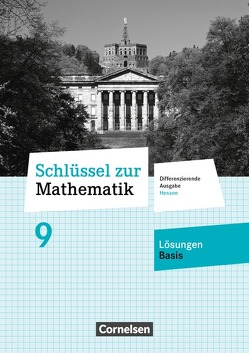 Schlüssel zur Mathematik – Differenzierende Ausgabe Hessen – 9. Schuljahr