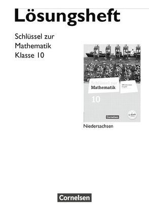 Schlüssel zur Mathematik – Differenzierende Ausgabe Niedersachsen – 10. Schuljahr von Koullen,  Reinhold, Siebert,  Axel