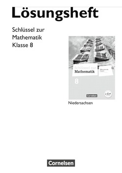 Schlüssel zur Mathematik – Differenzierende Ausgabe Niedersachsen – 8. Schuljahr von Berkemeier,  Helga, Koullen,  Reinhold