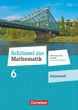 Schlüssel zur Mathematik – Differenzierende Ausgabe Oberschule Sachsen – 6. Schuljahr