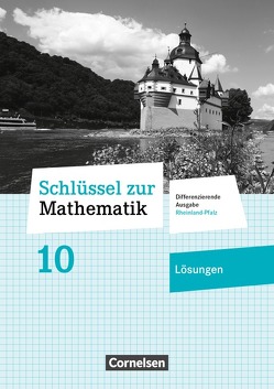 Schlüssel zur Mathematik – Differenzierende Ausgabe Rheinland-Pfalz – 10. Schuljahr