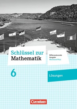 Schlüssel zur Mathematik – Differenzierende Ausgabe Rheinland-Pfalz – 6. Schuljahr von Berkemeier,  Helga