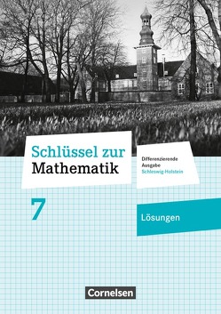 Schlüssel zur Mathematik – Differenzierende Ausgabe Schleswig-Holstein – 7. Schuljahr von Berkemeier,  Helga