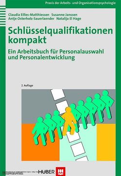 Schlüsselqualifikationen kompakt von Eilles-Matthiessen,  Claudia, Hage,  Natalija el, Janssen,  Susanne, Osterholz-Sauerlaender,  Antje