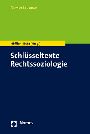 Schlüsseltexte Rechtssoziologie von Butz,  Felix, Höffler,  Katrin