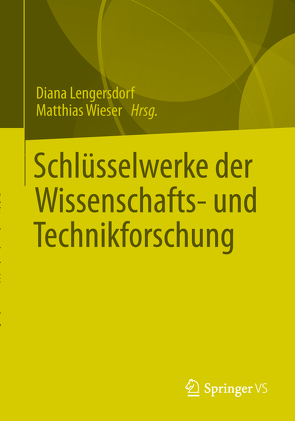 Schlüsselwerke der Science & Technology Studies von Lengersdorf,  Diana, Wieser,  Matthias