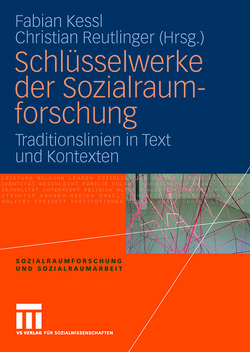 Schlüsselwerke der Sozialraumforschung von Kessl,  Fabian, Reutlinger,  Christian