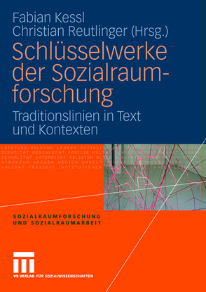 Schlüsselwerke der Sozialraumforschung von Kessl,  Fabian, Reutlinger,  Christian