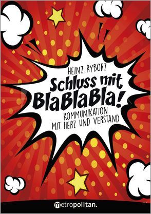 Schluss mit Bla Bla Bla! von Ryborz,  Heinz
