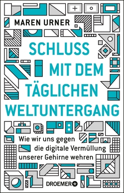 Schluss mit dem täglichen Weltuntergang von Urner,  Prof. Dr. Maren