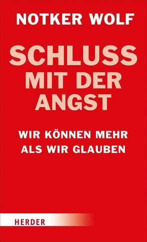 Schluss mit der Angst von Biallowons,  Simon, Wolf,  Notker