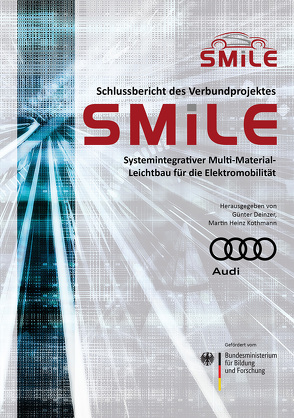 Schlussbericht des Verbundprojektes SMiLE von Deinzer,  Günter, Kothmann,  Martin Heinz