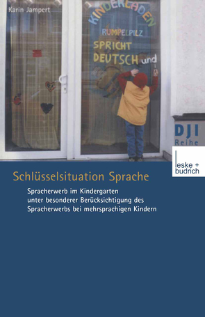 Schlüsselsituation Sprache von Jampert,  Karin