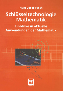 Schlüsseltechnologie Mathematik von Pesch,  Hans Josef