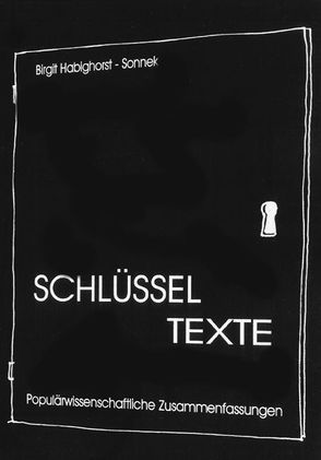 Schlüsseltexte von Habighorst-Sonnek,  Birgit