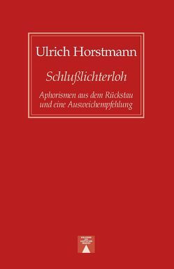Schlußlichterloh von Horstmann,  Ulrich