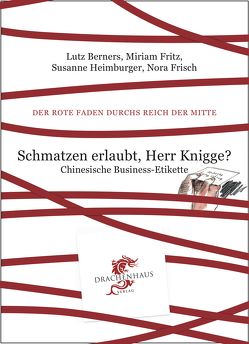 Schmatzen erlaubt, Herr Knigge? von Berners,  Lutz, Frisch,  Nora, Fritz,  Miriam, Heimburger,  Susanne