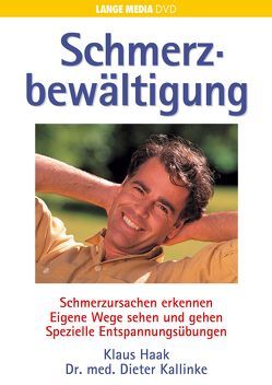 Schmerzbewältigung – Selbsthilfetechniken von Dr. med. Kallinke,  Dieter, Haak,  Klaus