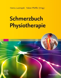 Schmerzbuch Physiotherapie von Luomajoki,  Hannu, Pfeiffer,  Fabian