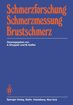 Schmerzforschung Schmerzmessung Brustschmerz von Gessler,  M., Struppler,  A.