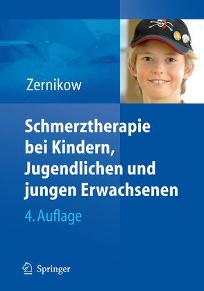 Schmerztherapie bei Kindern, Jugendlichen und jungen Erwachsenen von Zernikow,  Boris