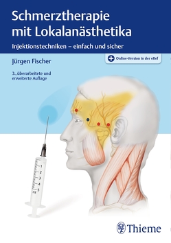 Schmerztherapie mit Lokalanästhetika von Fischer,  Jürgen