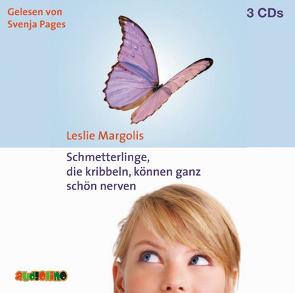 Schmetterlinge, die kribbeln, können ganz schön nerven von Margolis,  Leslie, Pages,  Svenja