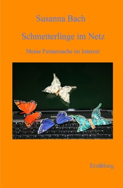 Schmetterlinge im Netz von Bach,  Susanna