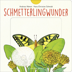 Schmetterlingwunder von Német,  Andreas, Schmidt,  Hans-Christian