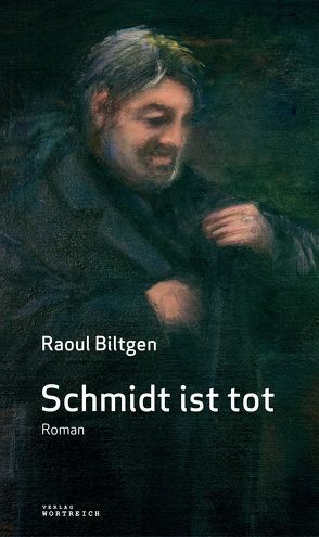 Schmidt ist tot von Biltgen,  Raoul