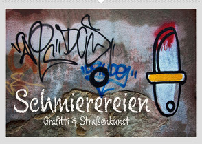 Schmierereien Graffiti & Straßenkunst (Wandkalender 2023 DIN A2 quer) von Watzinger - traumbild , - Max