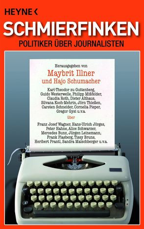 Schmierfinken von Illner,  Maybrit, Schumacher,  Hajo