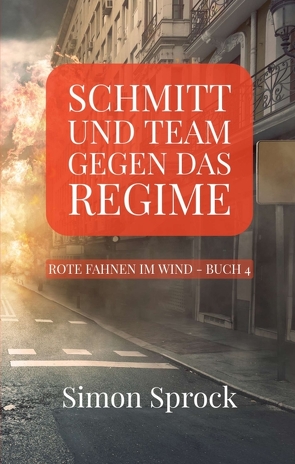 Schmitt und Team gegen das Regime von Sprock,  Simon