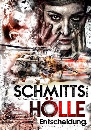 Schmitts Hölle – Entscheidung. von Widmann,  Joachim
