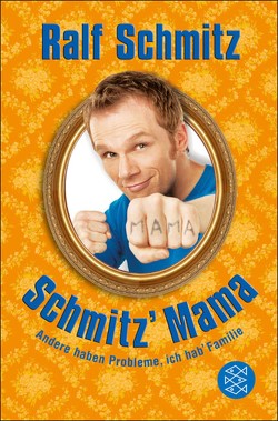 Schmitz‘ Mama von Schmitz,  Ralf