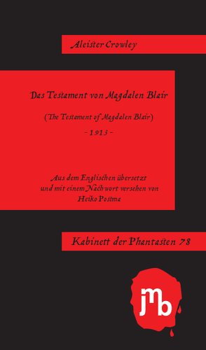 Das Testament von Magdalen Blair von Crowley,  Aleister, Postma,  Heiko
