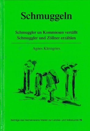 Schmuggeln von Kleingries,  Agnes