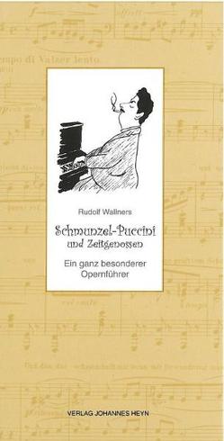 Schmunzel-Puccini und Zeitgenossen von Wallner,  Rudolf