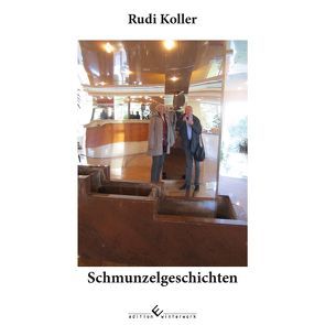 Schmunzelgeschichten von Koller,  Rudi