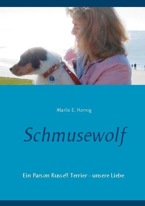 Schmusewolf von Hornig,  Marlis E.
