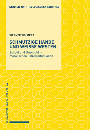 Schmutzige Hände und weiße Westen von Wolbert,  Werner