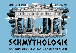 Schmythologie von Hoven,  Line, Schmidt,  Jochen