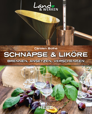 Schnäpse & Liköre von Bothe,  Carsten