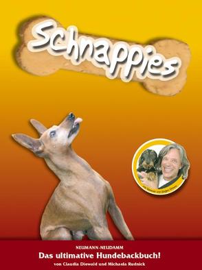 Schnappies – das ultimative Hundebackbuch von Drews,  Jürgen, Rudnick,  Michaela