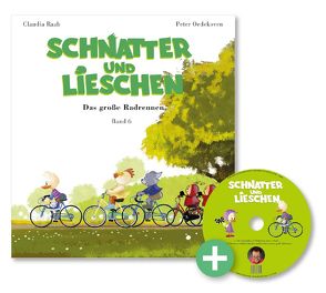 Schnatter and Lieschen – Das große Radrennen (Inkl. CD) von Oedekoven,  Peter, Raab,  Claudia