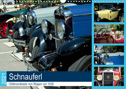Schnauferl – Oldtimerdetails von Wagen vor 1930 (Wandkalender 2021 DIN A3 quer) von Marten,  Martina