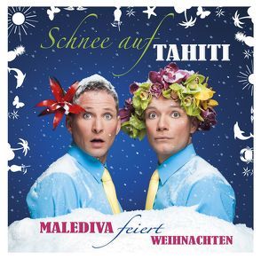 Schnee auf Tahiti von Malediva