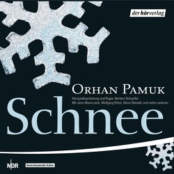 Schnee von Fricke,  Peter, Neumann,  Christoph K., Pamuk,  Orhan, Rüter,  Wolfgang, Schaeffer,  Norbert, Wawrczeck,  Jens