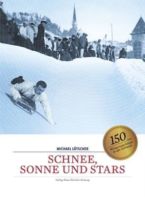 Schnee, Sonne und Stars von Lütscher,  Michael