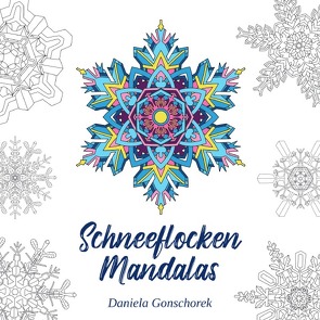 Schneeflocken Mandalas von Gonschorek,  Daniela